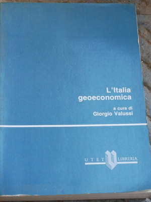 Valussi - L'Italia geoeconomica - Utet