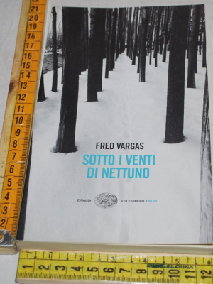 Vargas Fred - Sotto i venti di Nettuno - Einaudi SL Big
