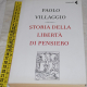 Villaggio Paolo - Storia della libertà di pensiero - Feltrinelli