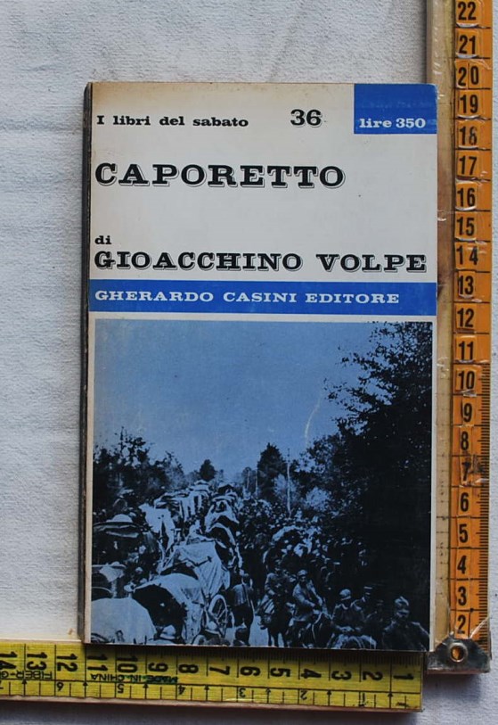 Volpe Gioacchino - Caporetto - Casini editore
