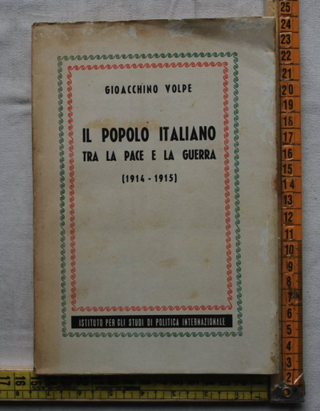 Volpe Gioacchino - Il popolo italiano tra la pace e la guerra (1914-1915)