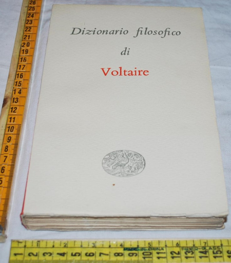 Voltaire - Dizionario filosofico di Voltaire  Einaudi I Millenni
