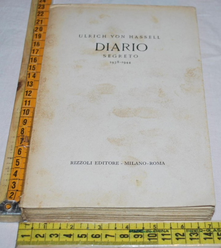 Von Hassell Ulrich - Diario segreto 1938-1944 - Rizzoli