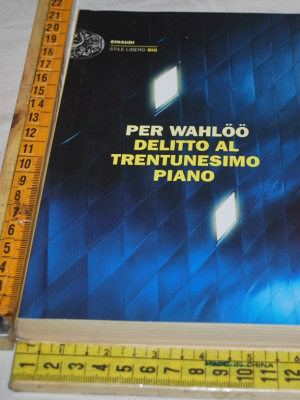 Wahloo Per - Delitto al trentunesimo piano - Einaudi SL Big