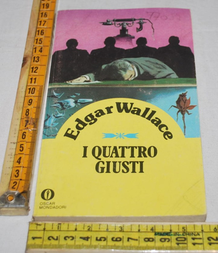 Wallace Edgar - I quattro giusti - Oscar Mondadori