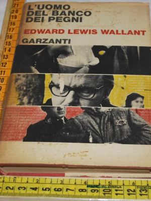 Wallant Edward Lewis - L'uomo del banco dei pegni - Garzanti