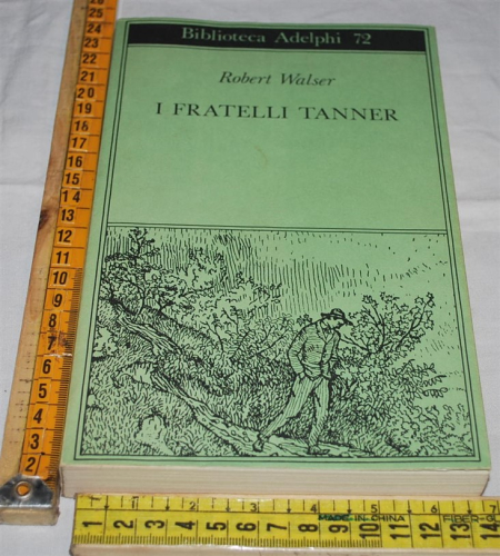 WALSER Robert - I FRATELLI TANNER - Biblioteca Adelphi