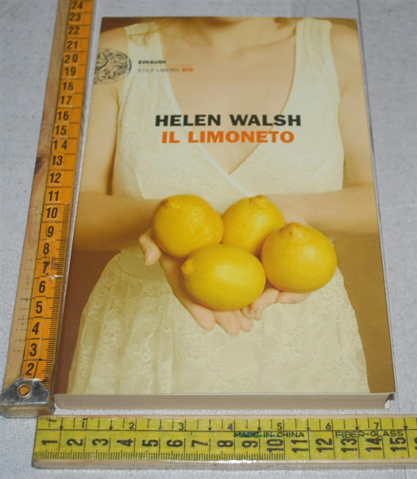Walsh Helen - Il limoneto - Einaudi SL Big