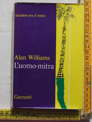 Williams Alan - L'uomo mitra - Garzanti