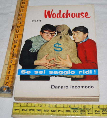 Wodehouse P. G. - Danaro incomodo - Bietti