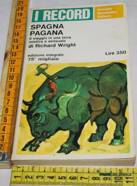 Wright Richard - Spagna pagana - Mondadori Record 6