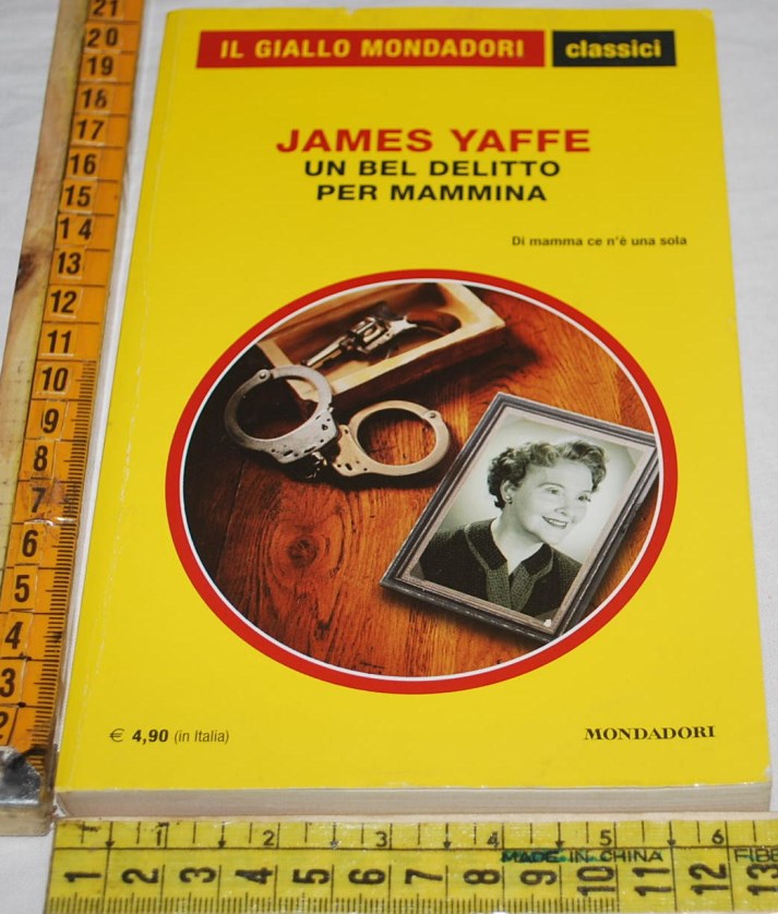 Yaffe James - Un bel delitto per mammina - 1278 Classici Giallo