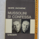 Zacharie Georg - Mussolini si confessa - Garzanti